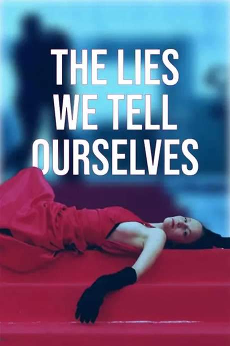 The Lies We Tell Ourselves